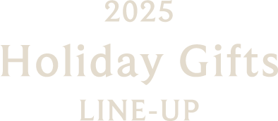 2025 Holiday Gifts LINE-UP